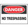 Sign, Danger No Trespassing, White/Red Polyethylene, 10 x 14-In.